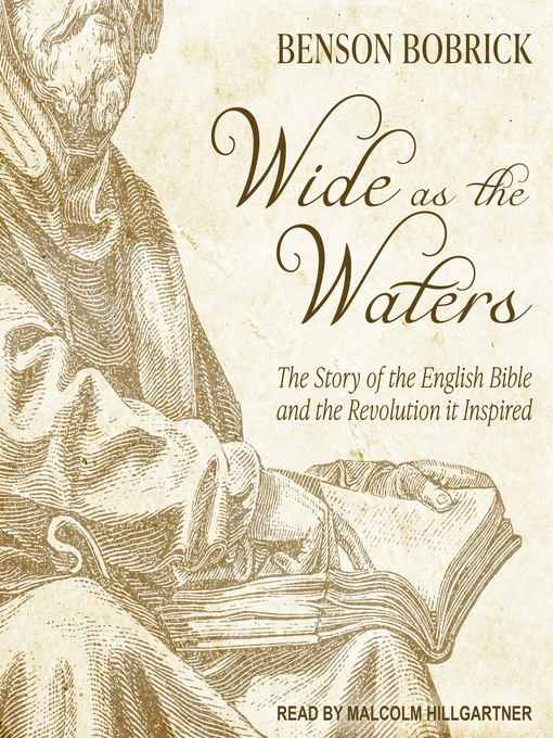Title details for Wide as the Waters by Benson Bobrick - Available